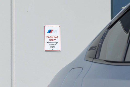BMW M Parking Only Sign