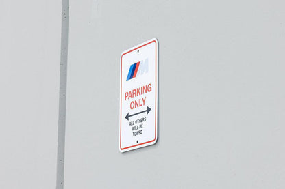 BMW M Parking Only Sign